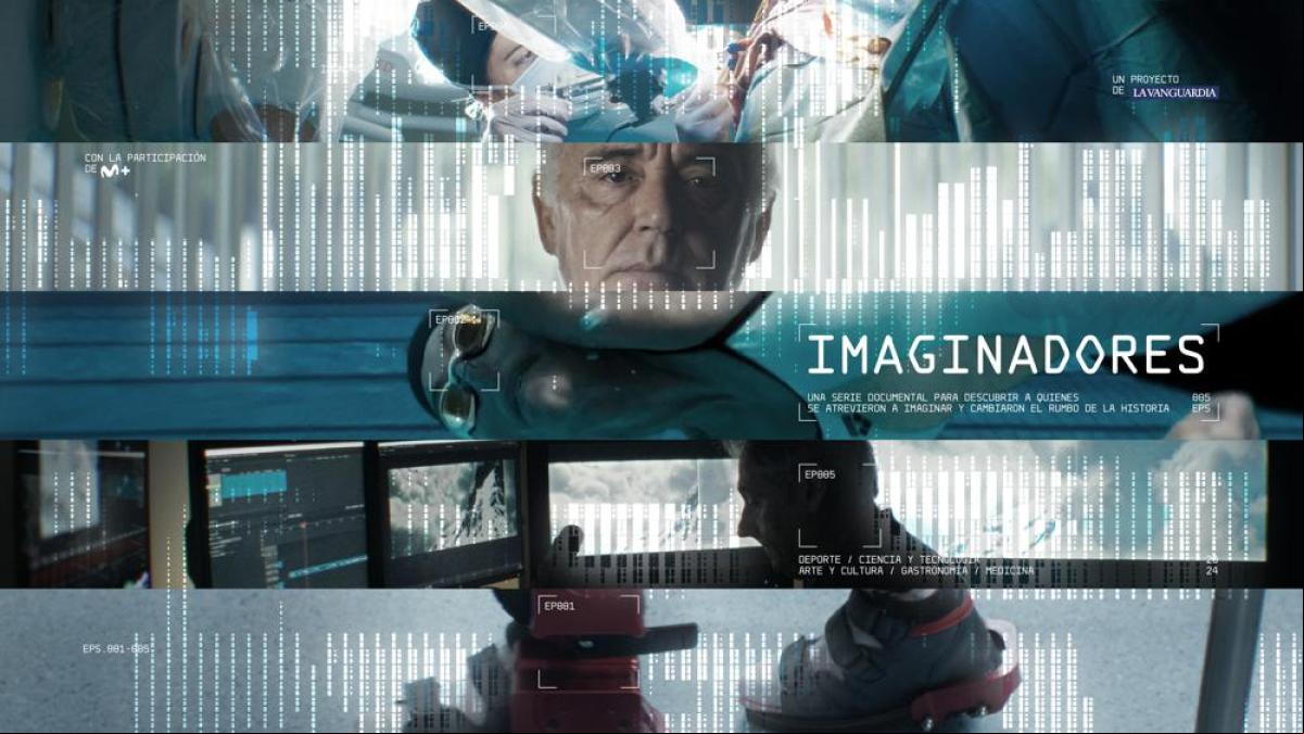 La Vanguardia y Movistar Plus+ estrenan este miércoles la docie ‘Imaginadores’ sobre las mentes españolas más brillantes