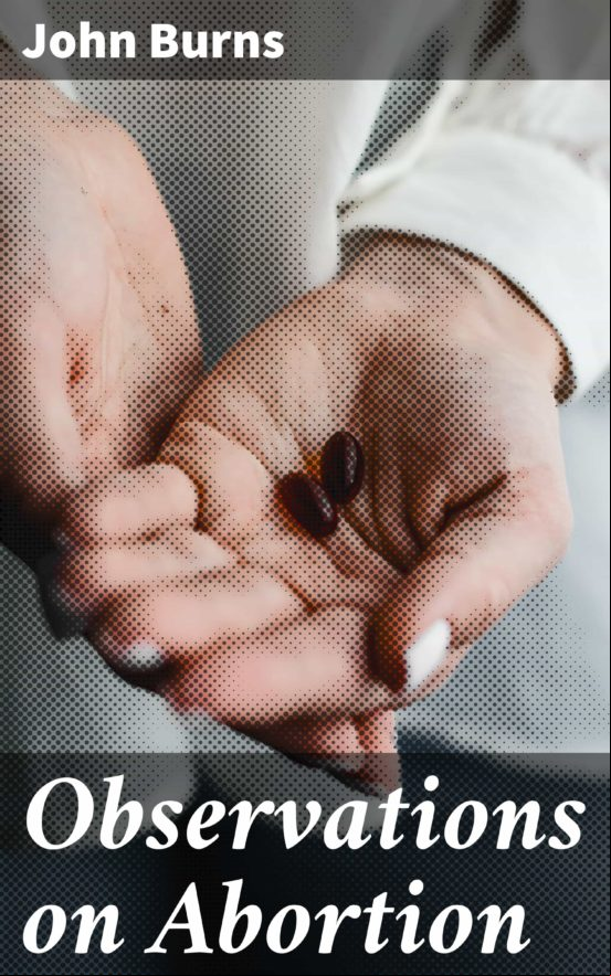 Observations On Abortion (ebook)