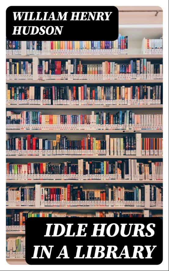 IDLE HOURS IN A LIBRARY EBOOK