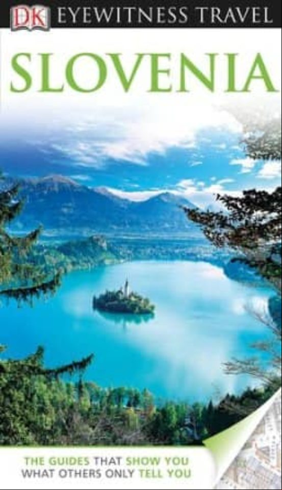 SLOVENIA (DK EYEWITNESS TRAVEL GUIDE) (edición en inglés)