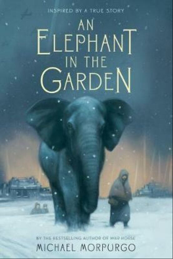AN ELEPHANT IN THE GARDEN : INSPIRED BY A TRUE STORY (edición en inglés)