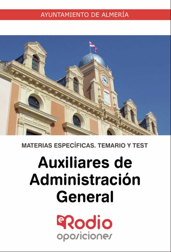 Auxiliares De istración General. Ayuntamiento De Almería. Materia