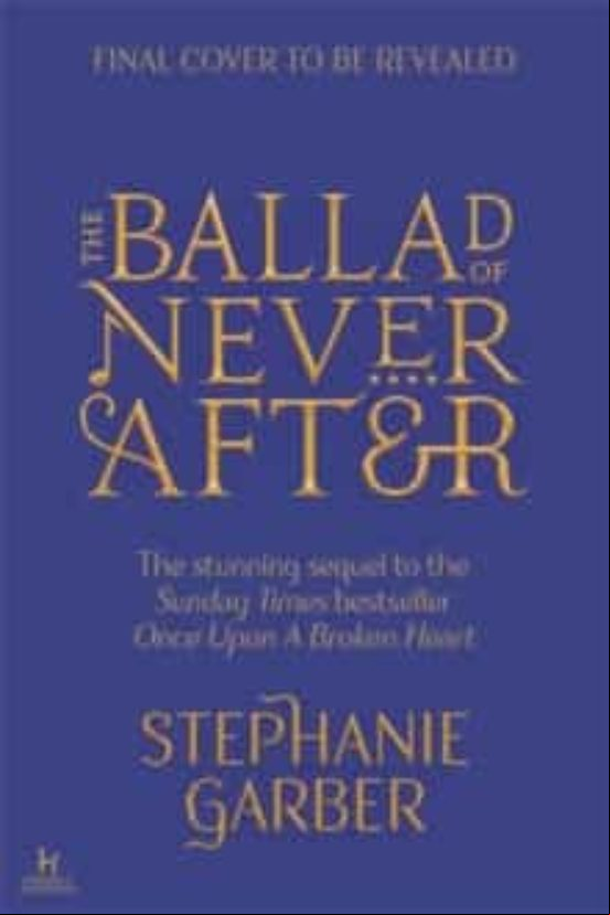 The Ballad Of Never After The Ballad Of Never After