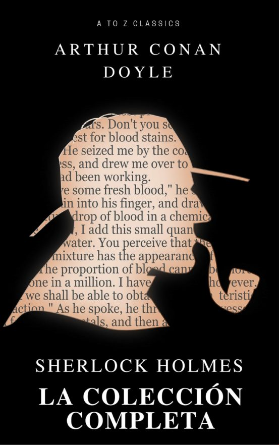 Sherlock Holmes. La Colección Completa (active Toc) (atoz Classics) (e