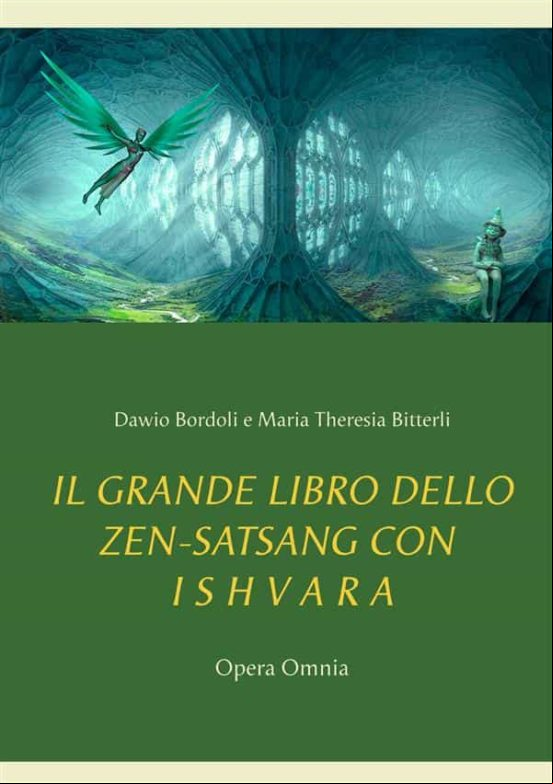IL GRANDE LIBRO DELLO ZEN-SATSANG CON I S H V A R A EBOOK (edición en italiano)