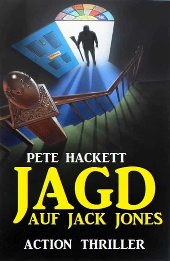 Jagd Auf Jack Jones: Action Thriller (ebook)