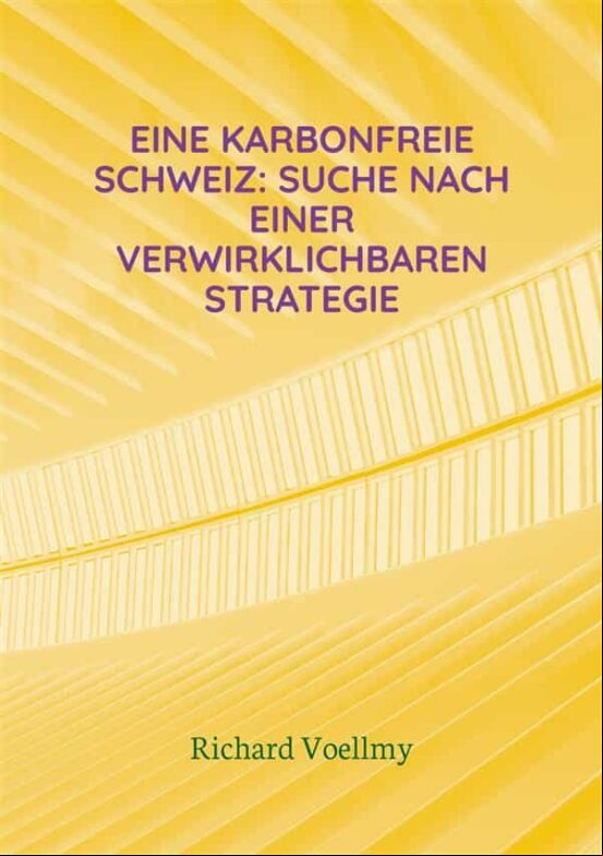 EINE KARBONFREIE SCHWEIZ: SUCHE NACH EINER VERWIRKLICHBAREN STRATEGIE EBOOK (edición en alemán)