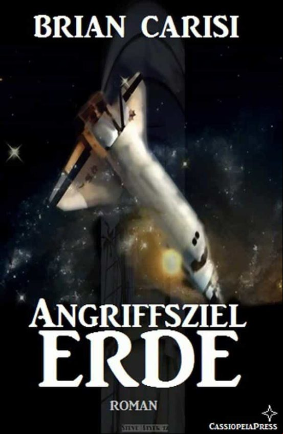 Angriffsziel Erde (science Fiction Abenteuer) (ebook)