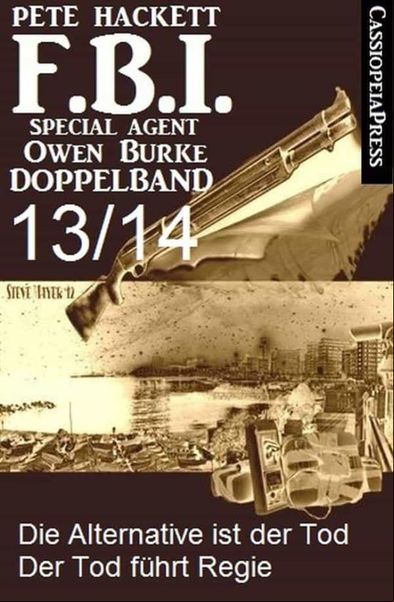 Fbi Special Agent Owen Burke Folge 13/14 - Doppelband (ebook)