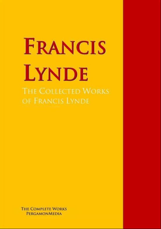 The Collected Works Of Francis Lynde (ebook)
