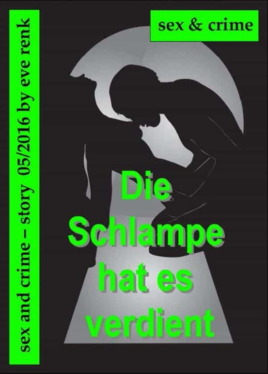 Die Schlampe Hats Verdient (ebook)