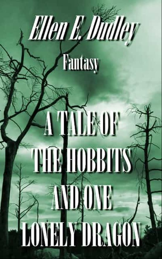 A Tale Of The Hobbits And One Lonely Dragon (ebook)