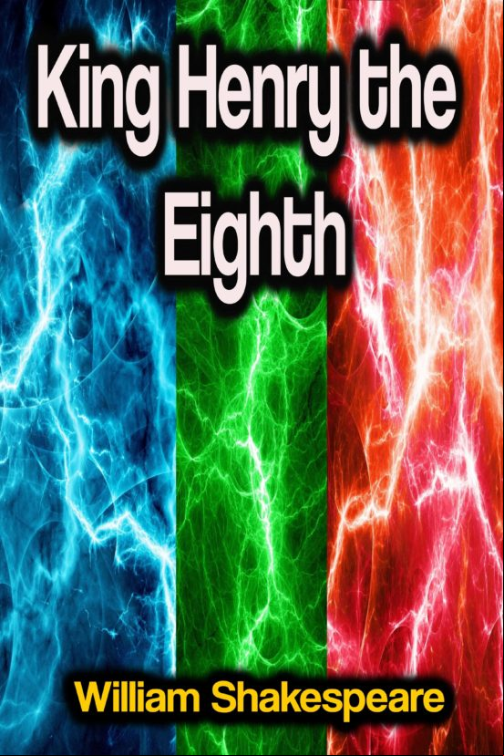 King Henry The Eighth (ebook)