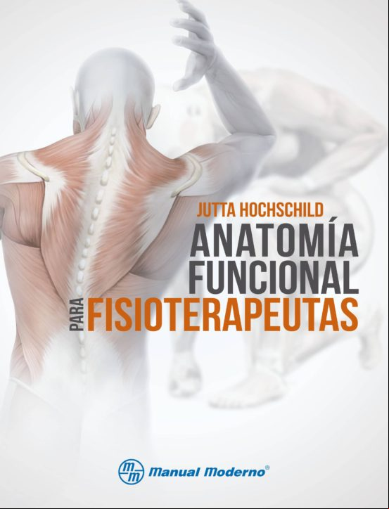 Anatomía Funcional Para Fisioterapeutas (ebook)