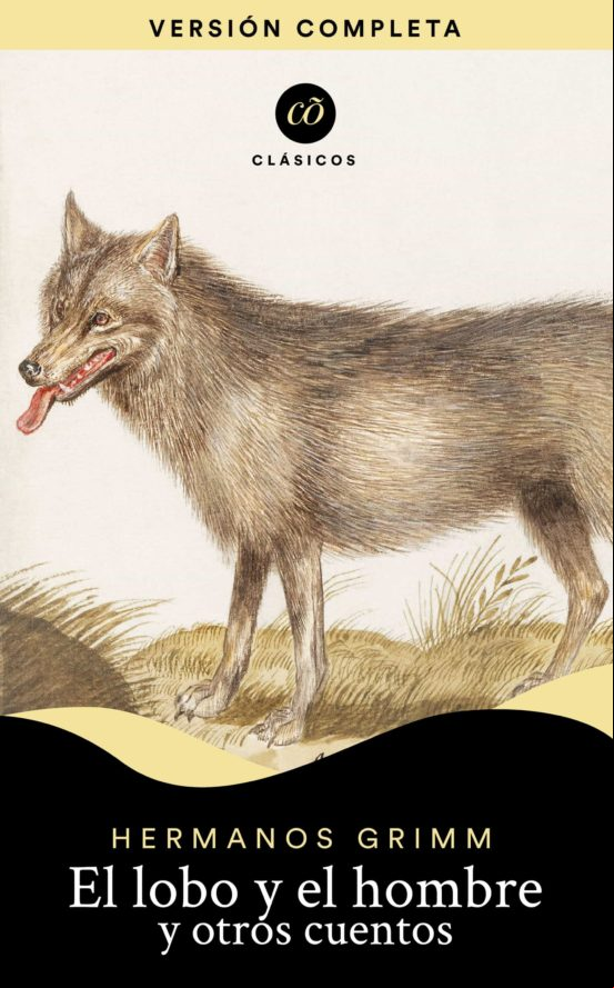 El Lobo Y El Hombre Y Otros Cuentos (ebook)