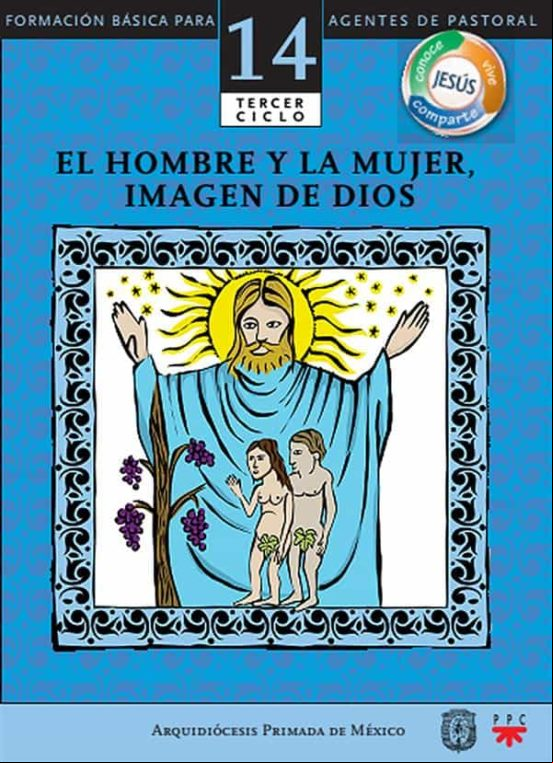 Manual 14. El Hombre Y La Mujer Imagen De Dios (ebook)