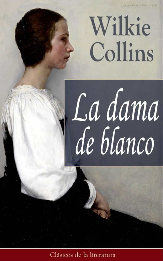 La Dama De Blanco (ebook)