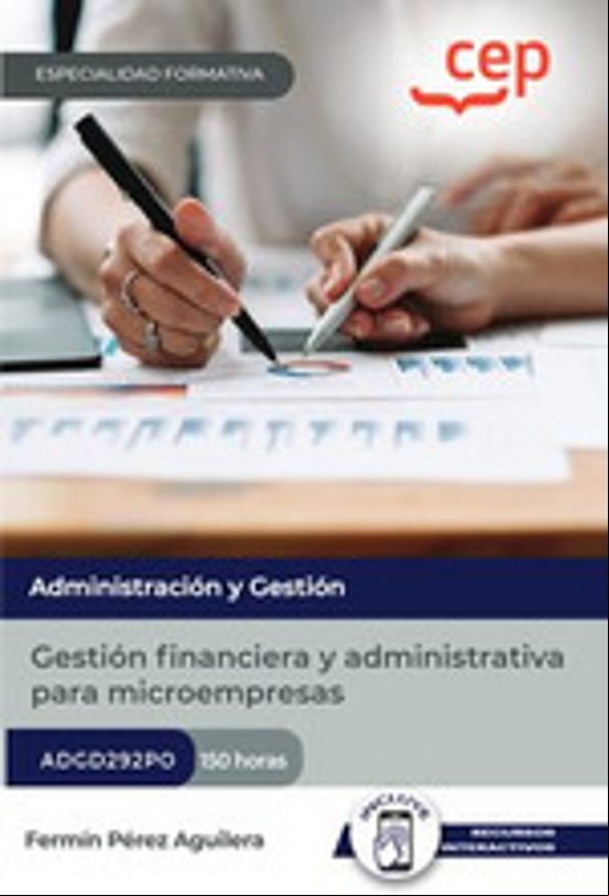 (ADGD292PO) MANUAL GESTIÓN FINANCIERA Y ISTRATIVA PARA MICROEMPRESAS. ESPECIALIDADES FORMATIVAS