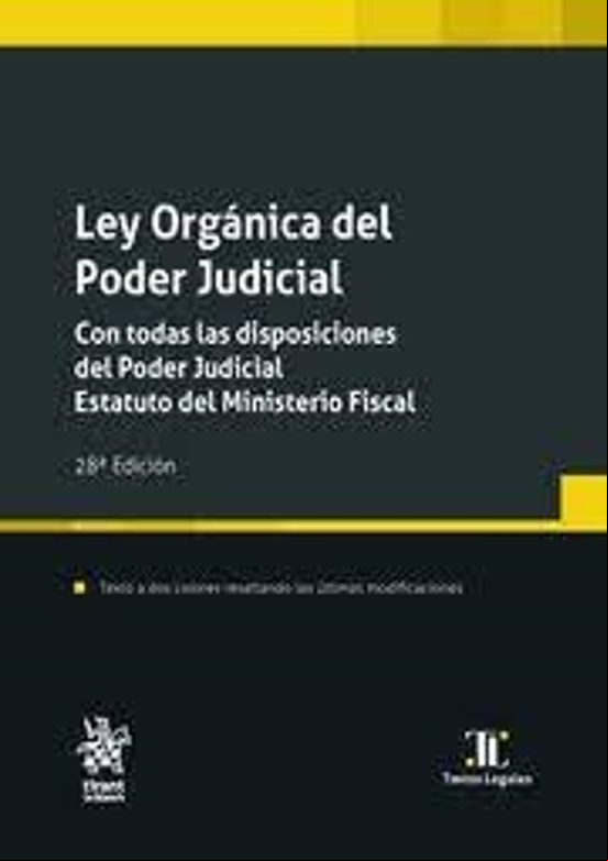 LEY ORGANICA DEL PODER JUDICIAL (28ª ED.) LEY ORGANICA DEL PODER JUDICIAL (28ª ED.)