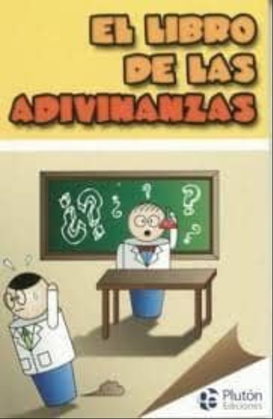 EL LIBRO DE LAS ADIVINANZAS EL LIBRO DE LAS ADIVINANZAS