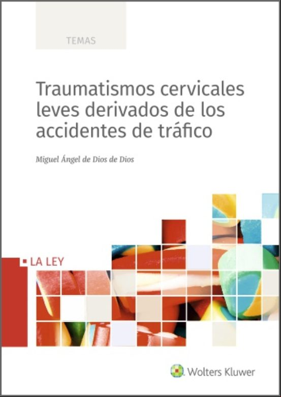 Traumatismos Cervicales Leves Derivados De Los Accidentes De Tráfico (