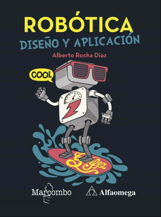 Robótica: Diseño Y Aplicación (ebook)