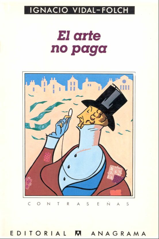 EL ARTE NO PAGA EL ARTE NO PAGA