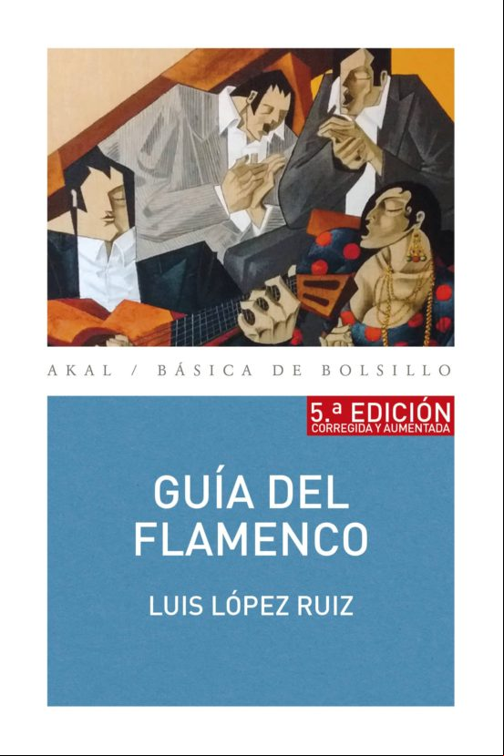 Guía Del Flamenco (5ª Edición) (ebook)