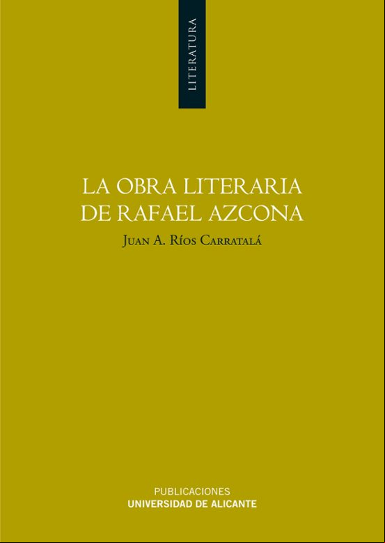 La Obra Literaria De Rafael Azconia