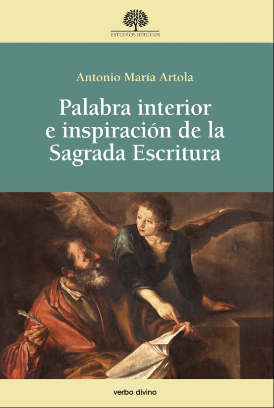Palabra Interior E Inspiración De La Sagrada Escritura. Reseña Bíblica