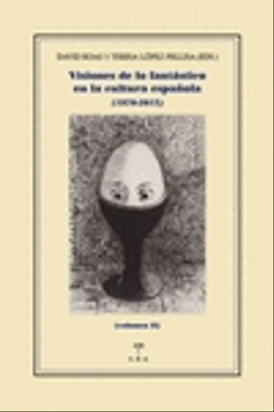Visiones De Lo Fantastico En La Cultura Española Ii (1970-2012)