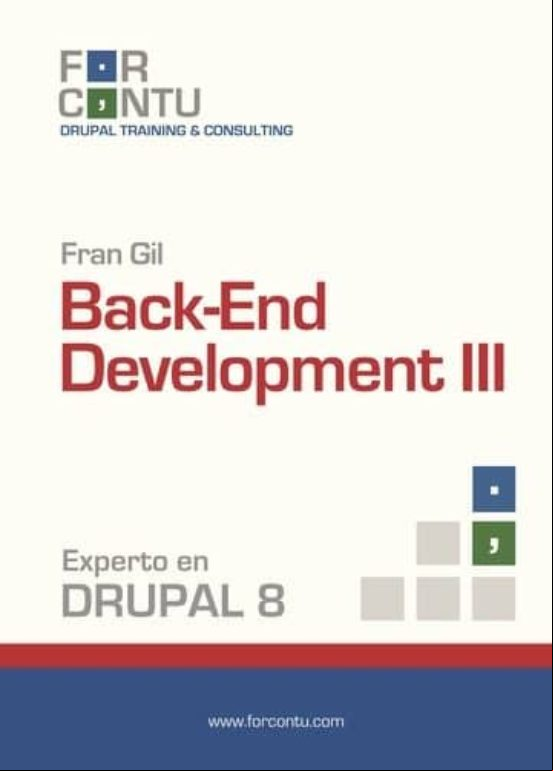 Experto En Drupal 8 Back-end Development Iii (ebook)