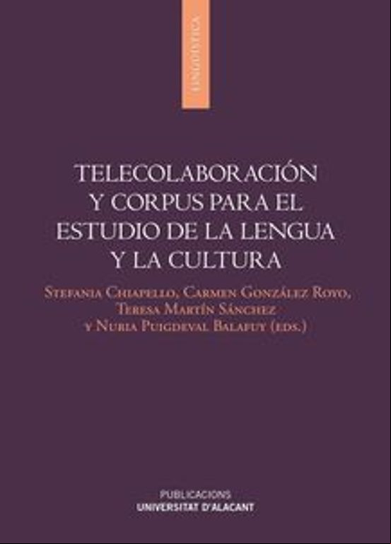 Telecolaboracion Y Corpus Para El Estudio De La Lengua Y La Cultura