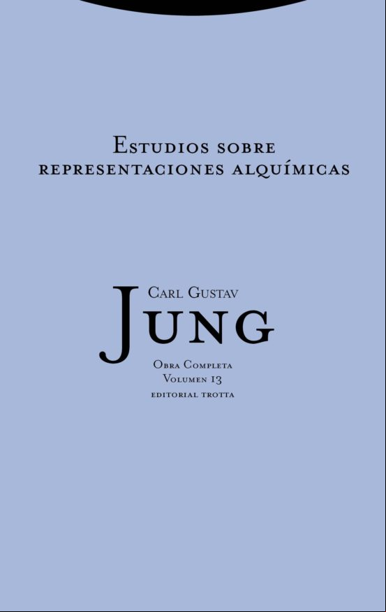 Obra Completa (vol. 13): Estudios Sobre Representaciones Alquimic As (