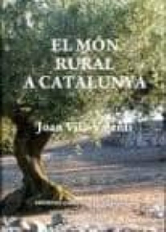EL MON RURAL A CATALUNYA (edición en catalán) EL MON RURAL A CATALUNYA (edición en catalán)