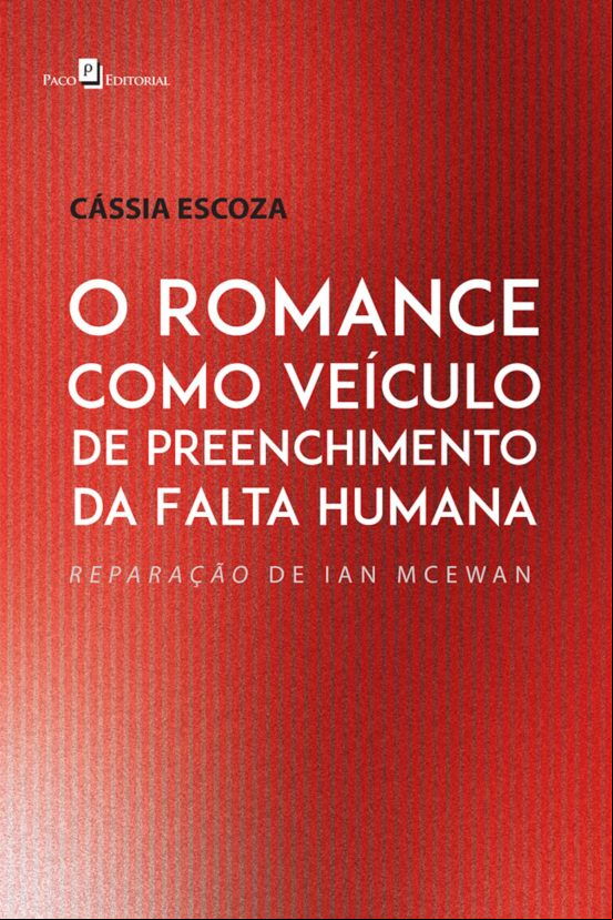 O Romance Como Veículo De Preenchimento Da Falta Humana (ebook)