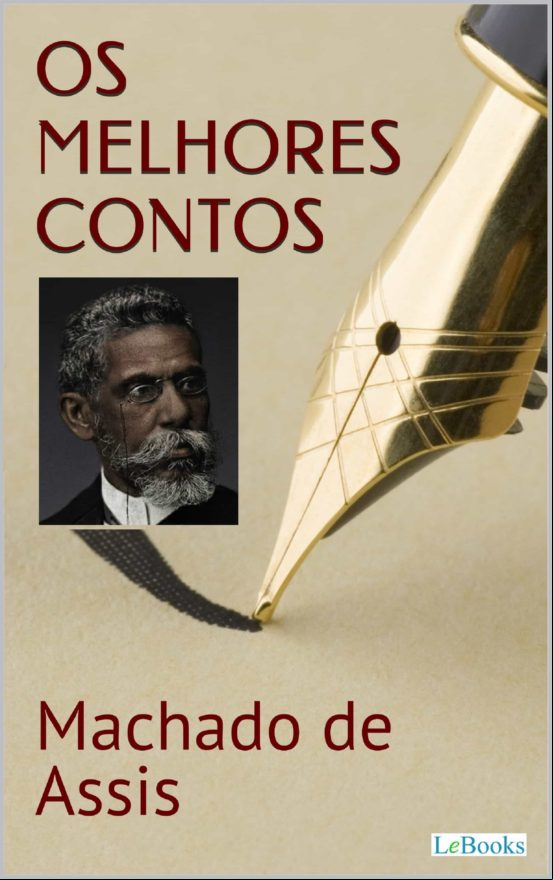Machado De Assis: Os Melhores Contos (ebook)