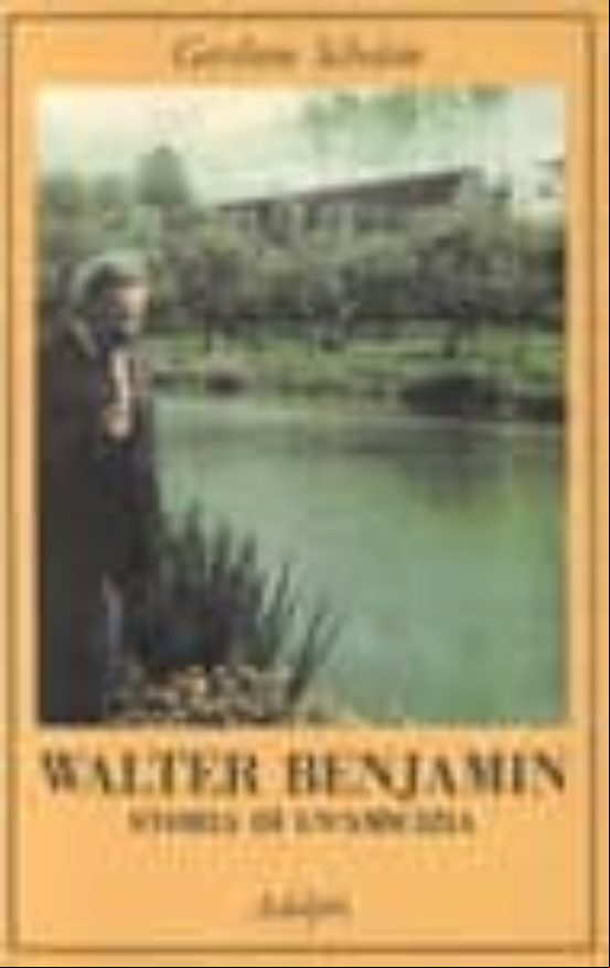WALTER BENJAMIN: STORIA DI UN AMICIZIA (edición en italiano) WALTER BENJAMIN: STORIA DI UN AMICIZIA (edición en italiano)
