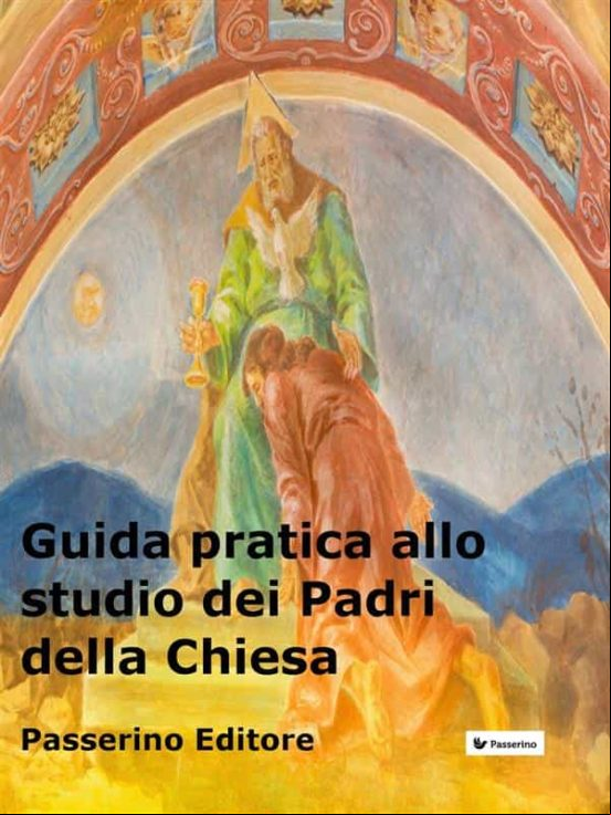 Guida Pratica Allo Studio Dei Padri Della Chiesa (ebook)