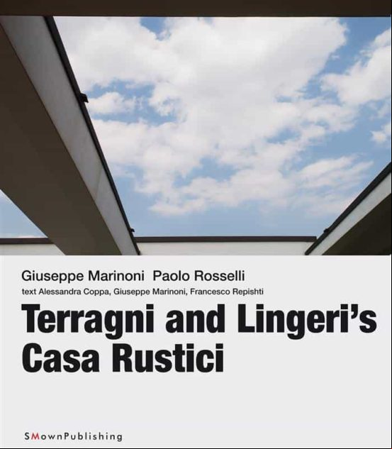 Terragni And Lingeris Casa Rustici (ebook)