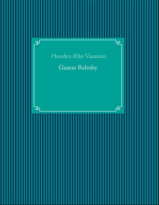 Hunden Ifrån Vasastaden (ebook) Hunden Ifrån Vasastaden (ebook)