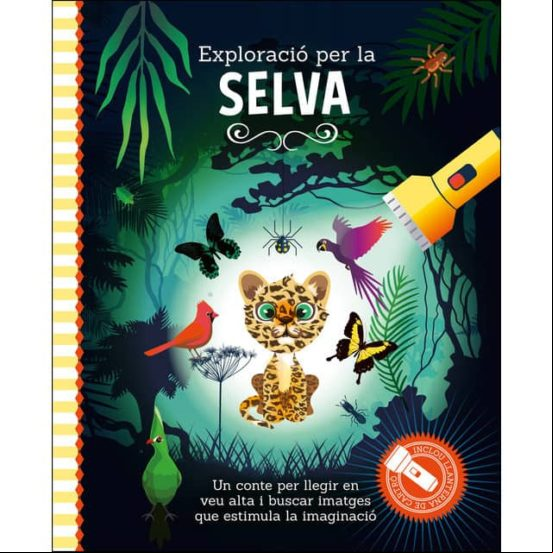 EXPLORACIO PER LA SELVA (UN CONTE PER LLEGIR EN VEU ALTA) (edición en catalán) EXPLORACIO PER LA SELVA (UN CONTE PER LLEGIR EN VEU ALTA) (edición en catalán)