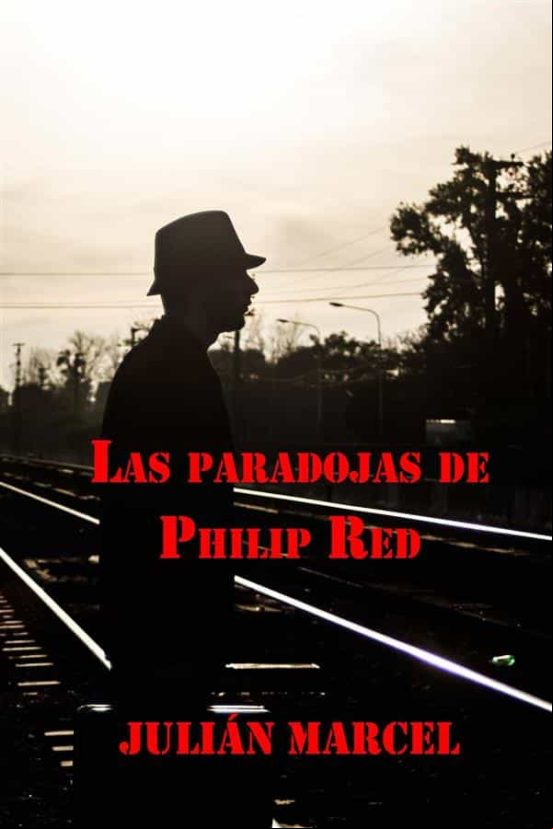 Las Paradojas De Philip Red (ebook)