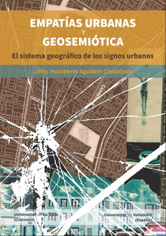 Empatías Urbanas Y Geosemiótica. El Sistema Geográfico De Los Signos U