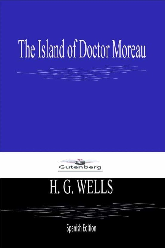 The Island Of Doctor Moreau (spanish Edition) (ebook)