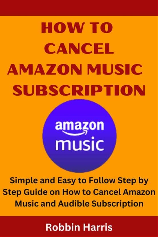HOW TO CANCEL AMAZON MUSIC SUBSCRIPTION EBOOK