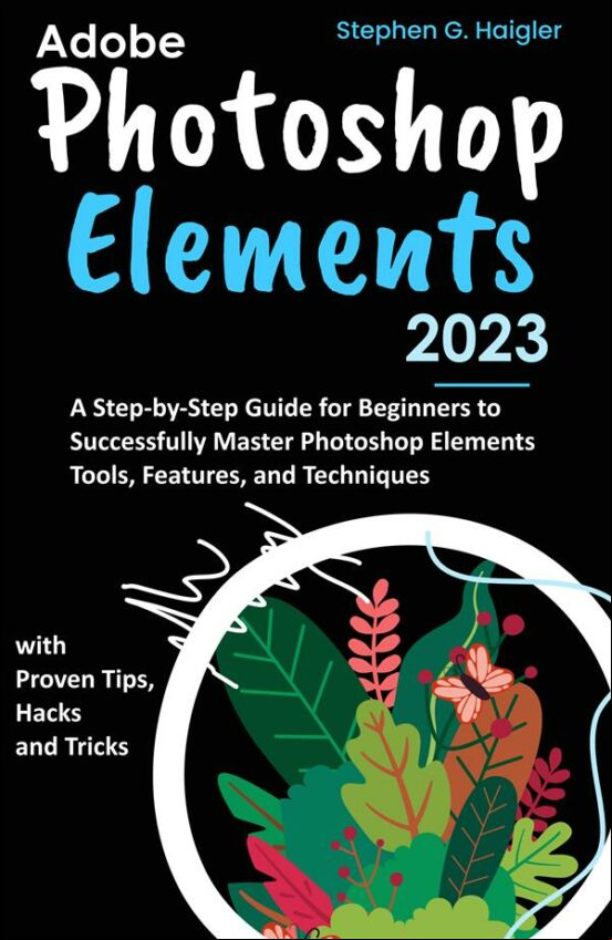 ADOBE PHOTOSHOP ELEMENTS 2023 EBOOK (edición en inglés)