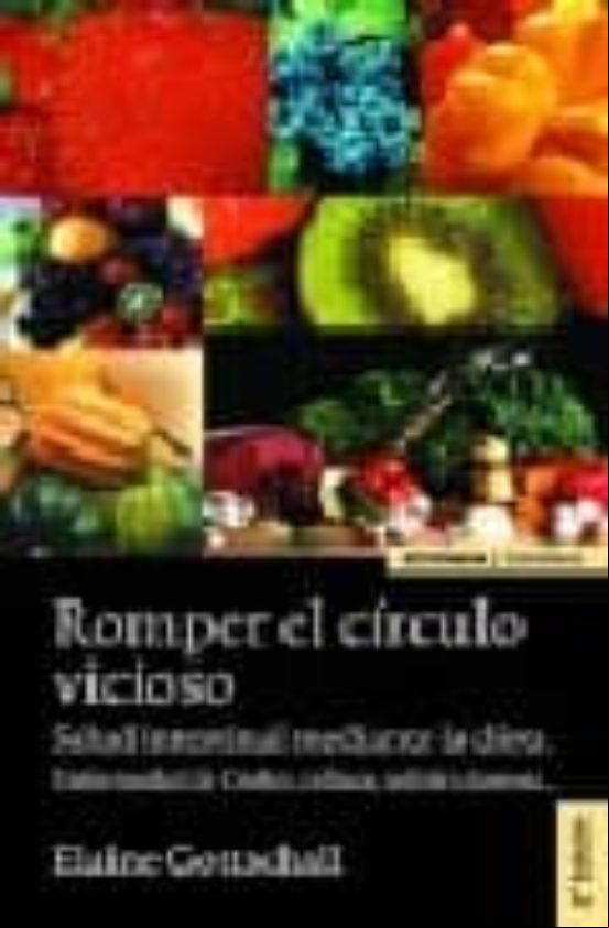 Romper El Circulo Vicioso: Salud Intestinal Mediante La Dieta. En Ferm