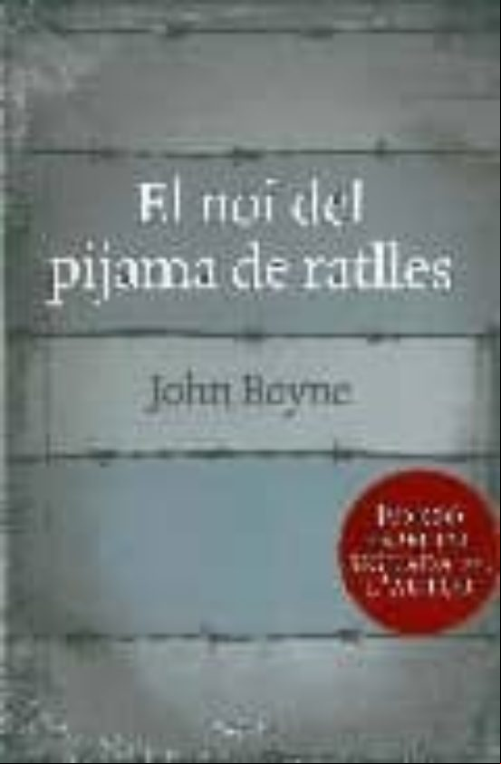 El Noi Del Pijama De Ratlles (ed. Especial Signada Per L Autor)