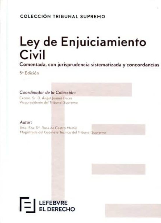 Ley De Enjuiciamiento Civil Comentada Ley De Enjuiciamiento Civil Comentada